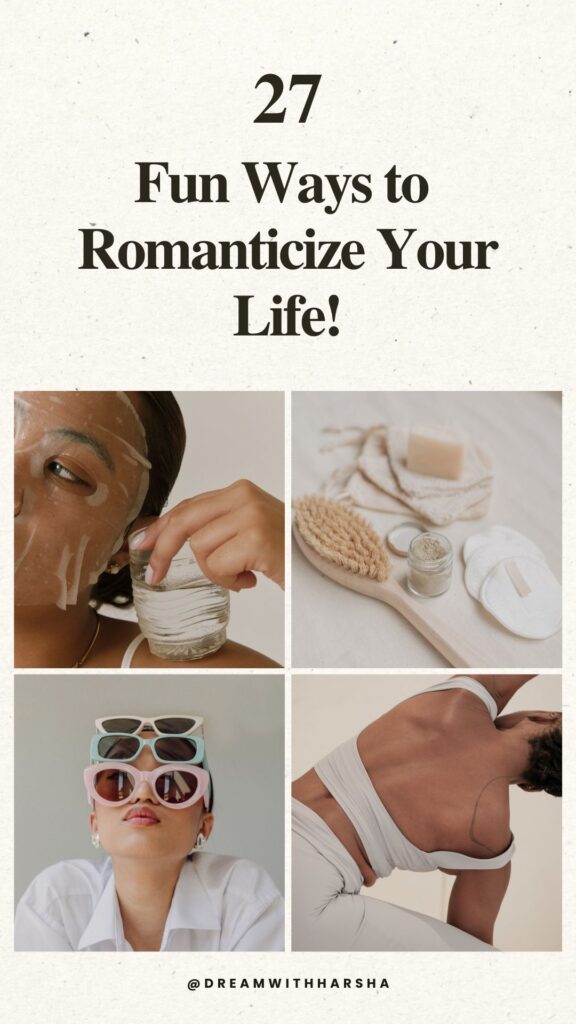 Romanticizing Your Life